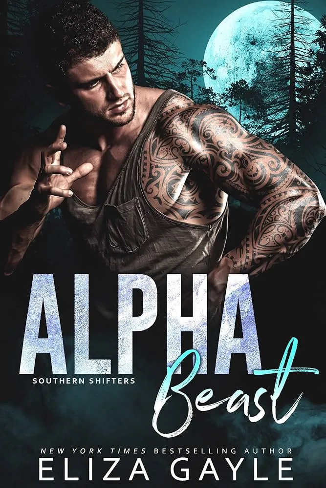 Alpha Beast (Southern Shifters Book 8) : Gayle, Eliza
