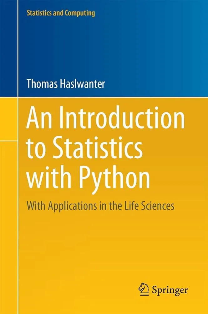 An Introduction to Statistics with Python: With Applications in the Life Sciences Book by Thomas Haslwanter