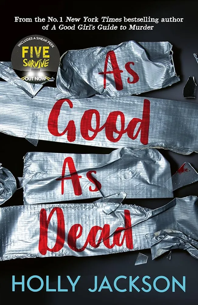 As Good as Dead: The Finale to A Good Girl's Guide to Murder Book by Holly Jackson
