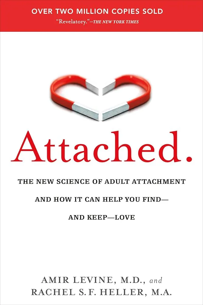 Attached Book by Amir Levine and Rachel S. F. Heller