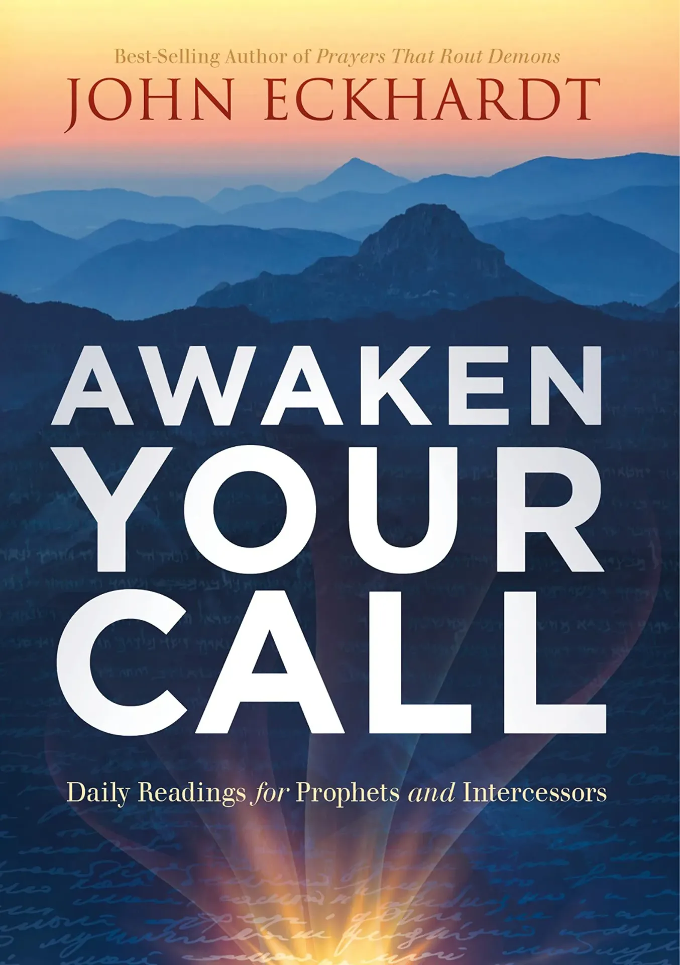 Awaken Your Call: Daily Readings for Prophets and Intercessors Book by John Eckhardt