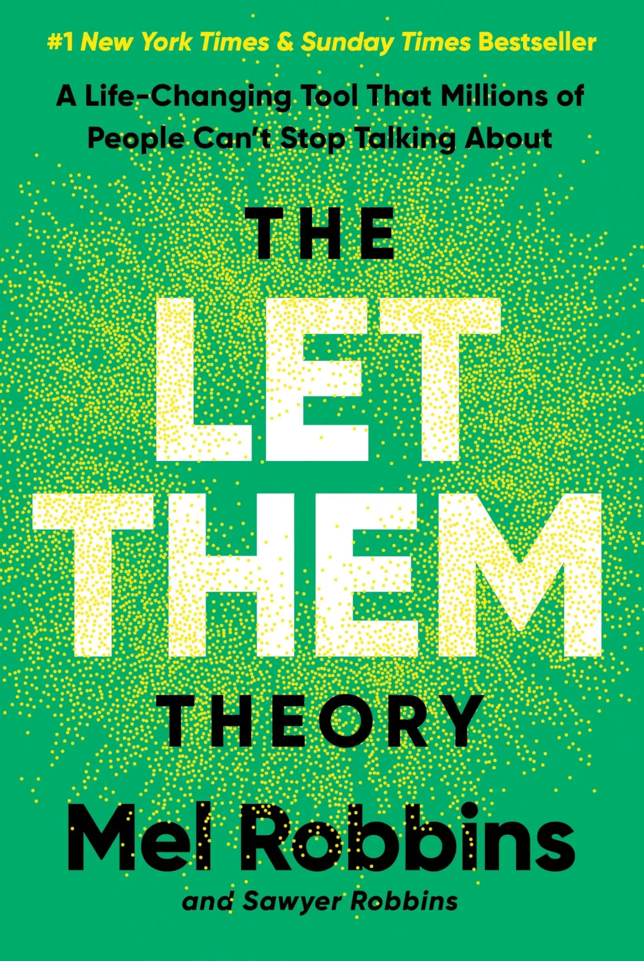 The Let Them Theory: A Life-Changing Tool That Millions of People Can't Stop Talking About Book by Mel Robbins