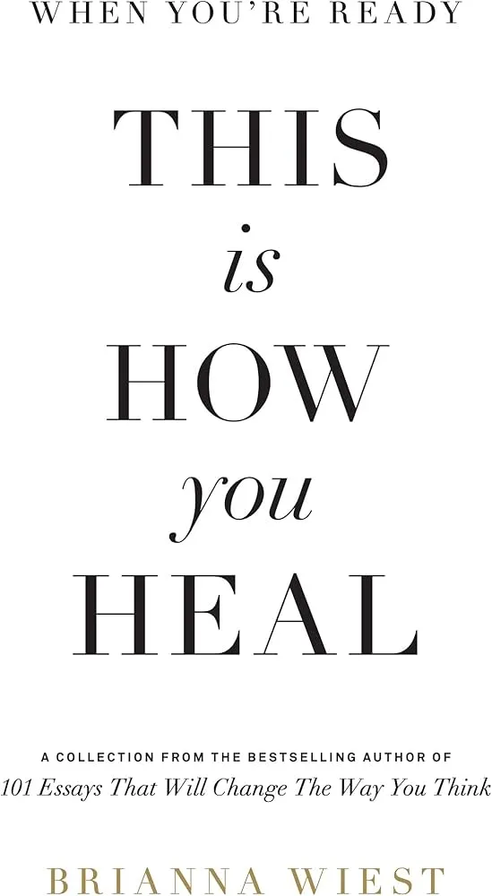When You're Ready, This Is How You Heal Book by Brianna Wiest