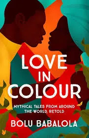 Love in Colour Book by Bolu Babalola