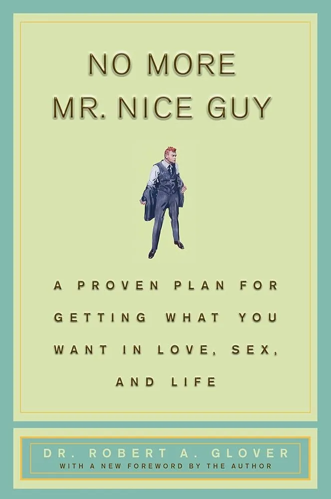 No More Mr. Nice Guy Book by Dr Robert Glover and Robert A. Glover