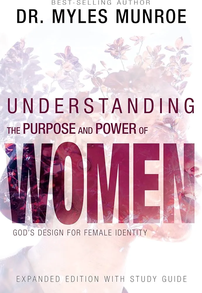 Understanding the Purpose & Power of Women Book by Myles Munroe