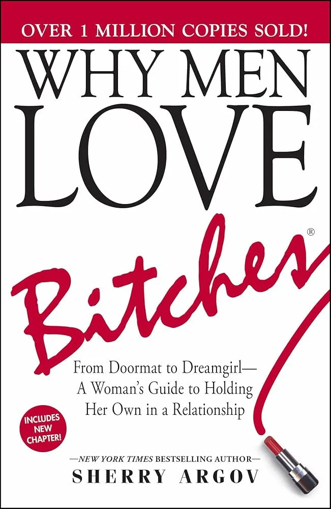 Why Men Love Bitches Book by Sherry Argov