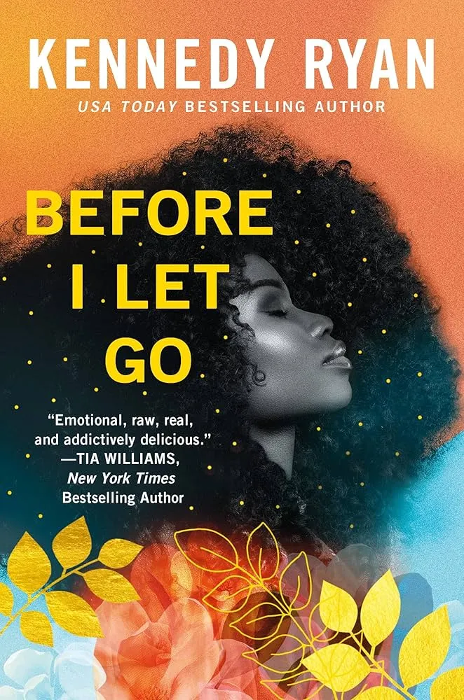 Before I Let Go Novel by Kennedy Ryan