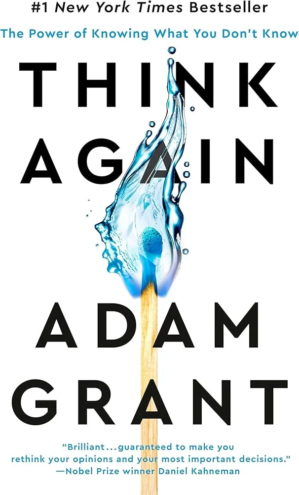 Think Again: The Power of Knowing What You Don't Know Book by Adam Grant