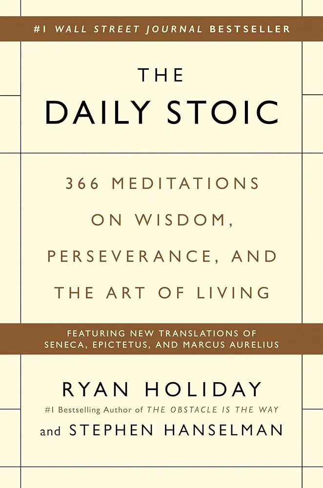 The Daily Stoic Book by Ryan Holiday
