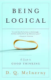 Being Logical: A Guide to Good Thinking Book by D. Q. McInerny