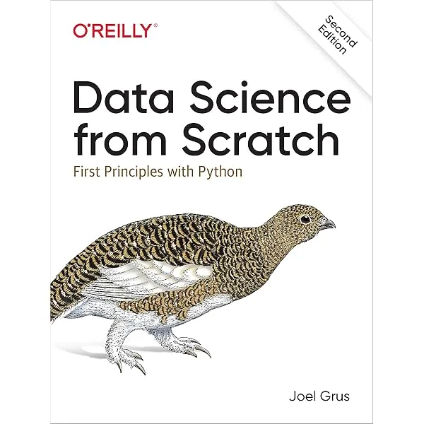 Data Science from Scratch: First Principles with Python by Joel Grus