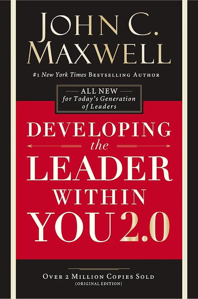 Developing the Leader Within You 2.0 Book by John C. Maxwell