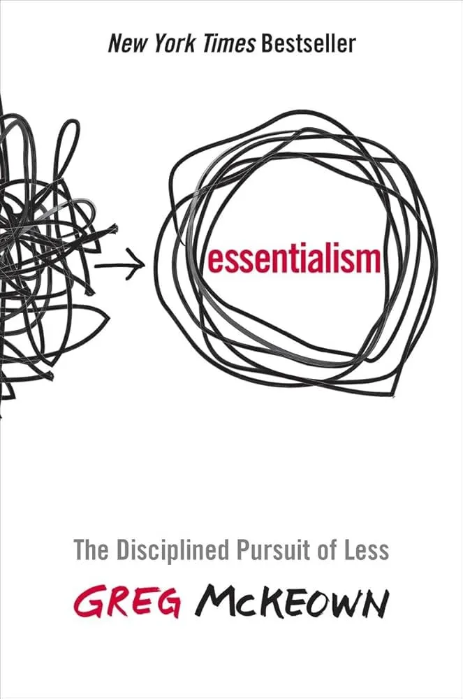 Essentialism: The Disciplined Pursuit of Less Book by Greg McKeown