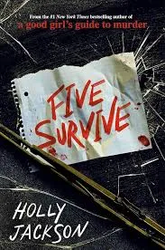 Five Survive Novel by Holly Jackson