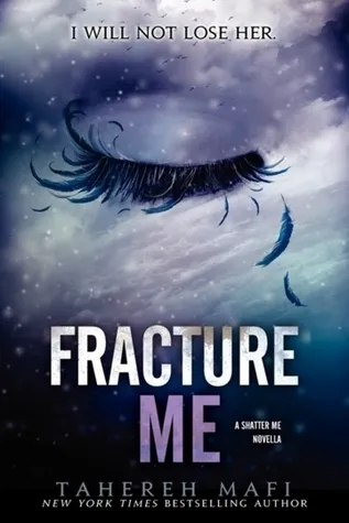 Fracture Me Book by Tahereh Mafi