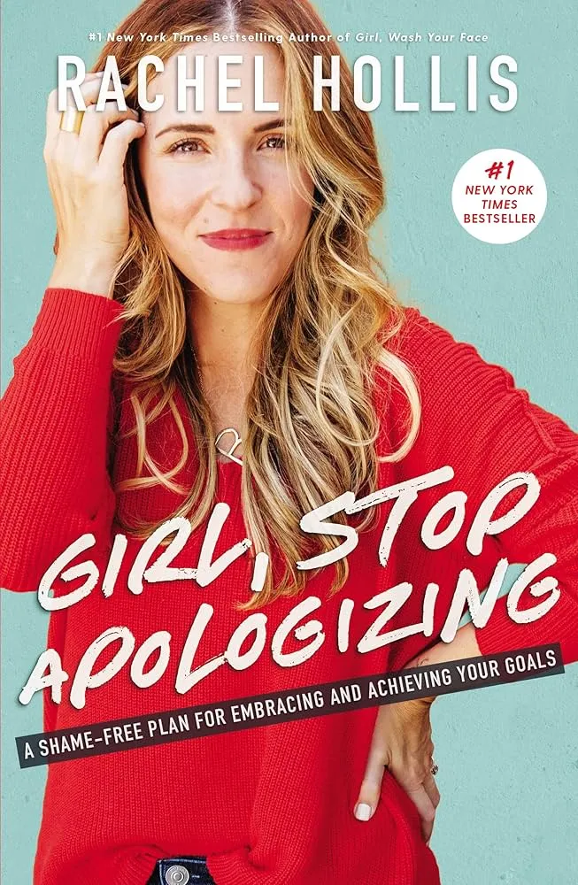 Girl, Stop Apologizing Book by Rachel Hollis