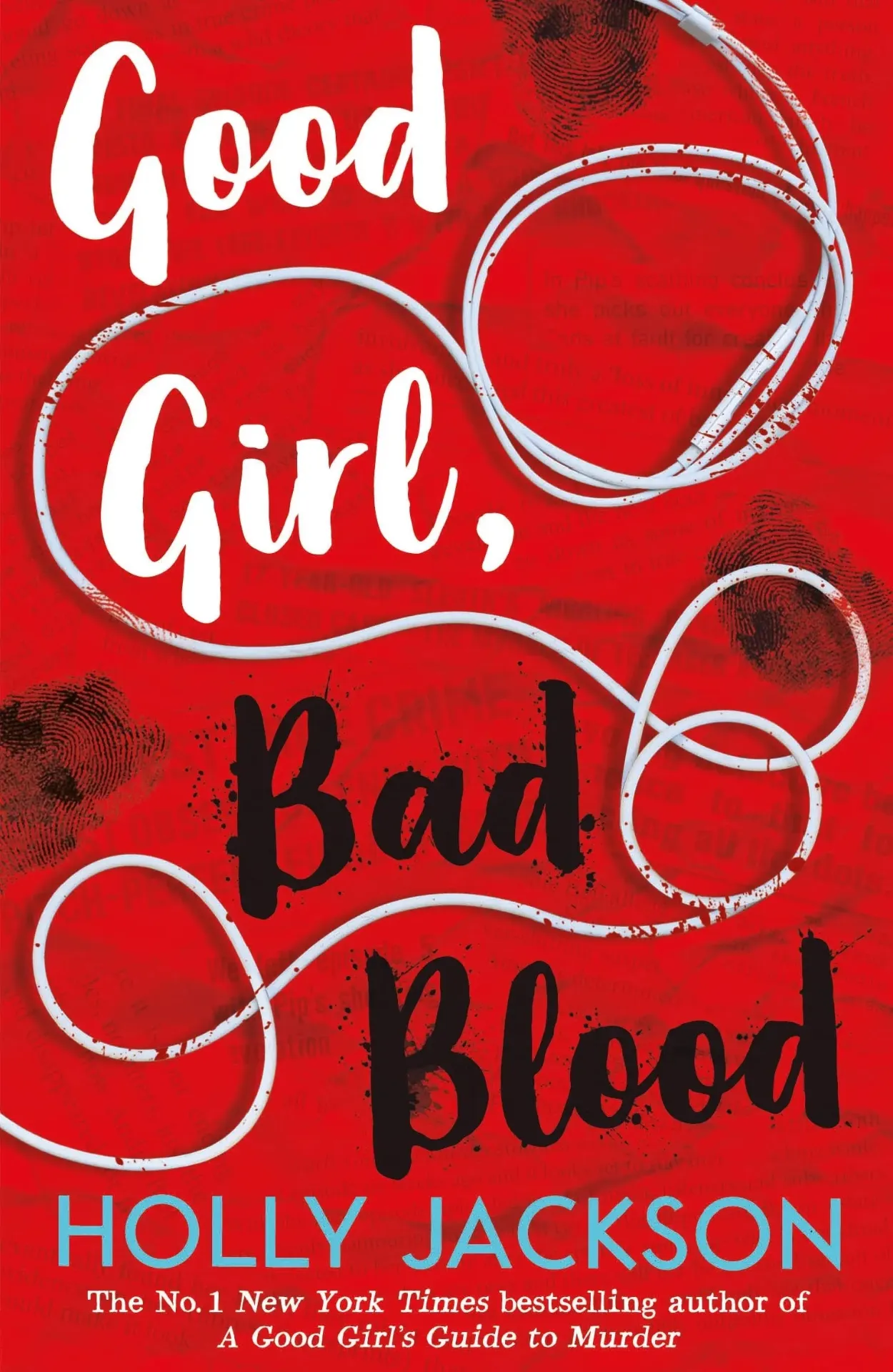 Good Girl, Bad Blood: The Sequel to A Good Girl's Guide to Murder Book by Holly Jackson
