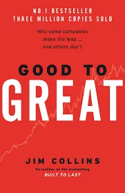 Good to Great: Why Some Companies Make the Leap ... and Others Don't Book by James C. Collins