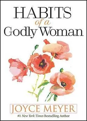Habits of a Godly Woman Book by Joyce Meyer