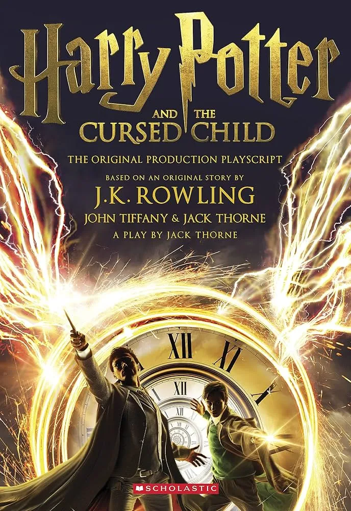 Harry Potter and the Cursed Child Play by J. K. Rowling, Jack Thorne, and John Tiffany