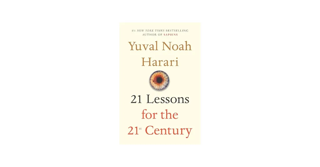 21 Lessons for the 21st Century Book by Yuval Noah Harari