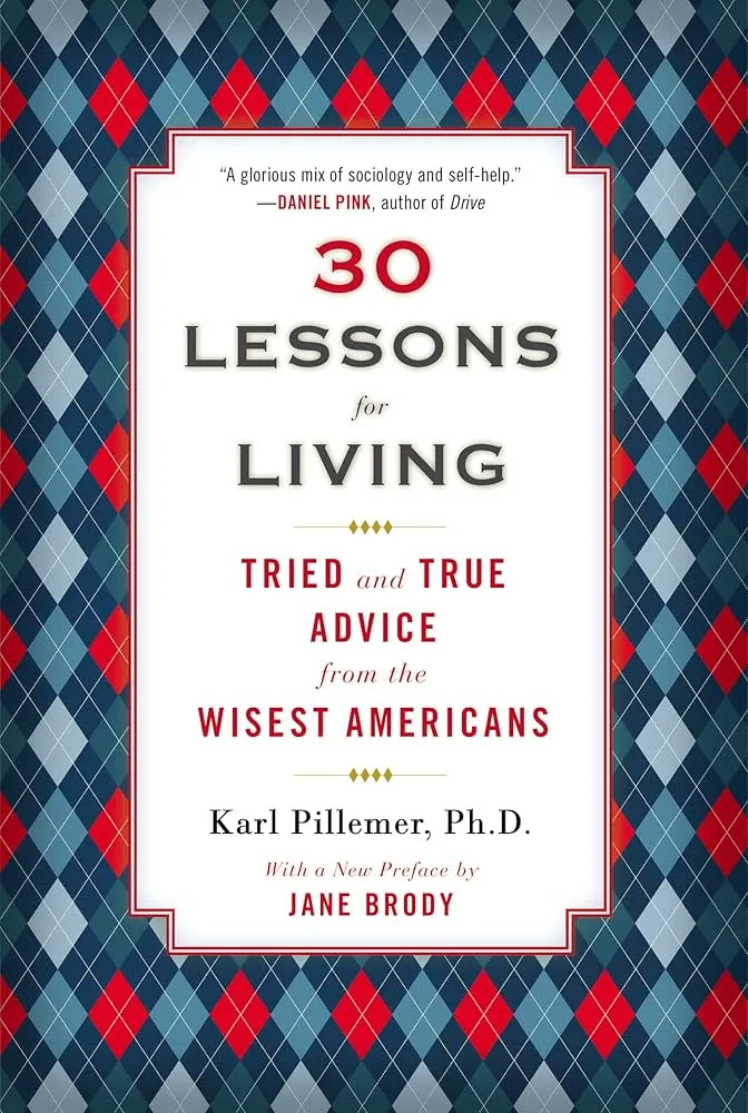 30 Lessons for Living Book by Karl Pillemer