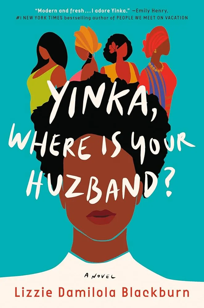 Yinka, Where Is Your Huzband? Novel by Lizzie Damilola Blackburn
