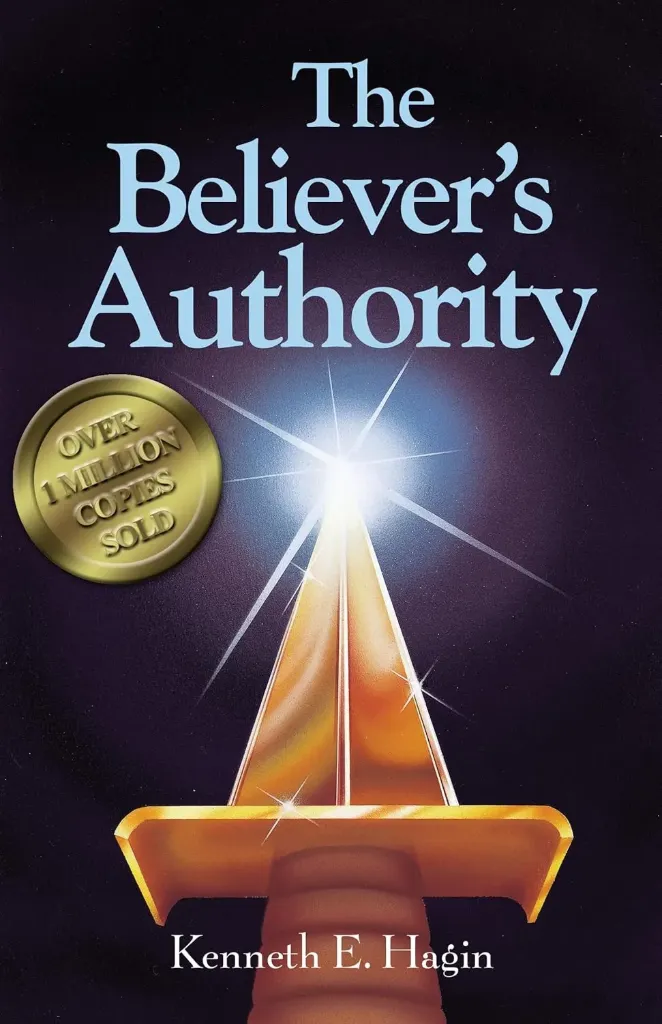 The Believer's Authority Book by Kenneth E. Hagin
