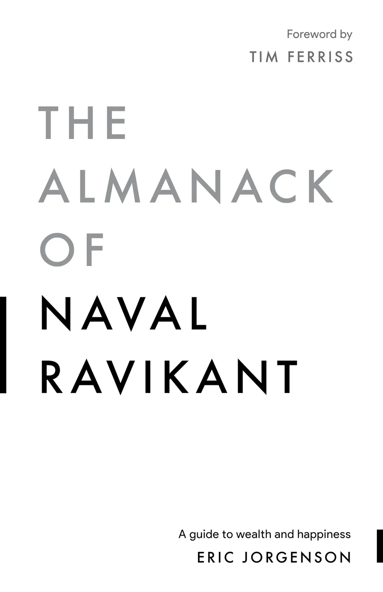 The Almanack of Naval Ravikant: A Guide to Wealth and Happiness Book by Eric Jorgenson