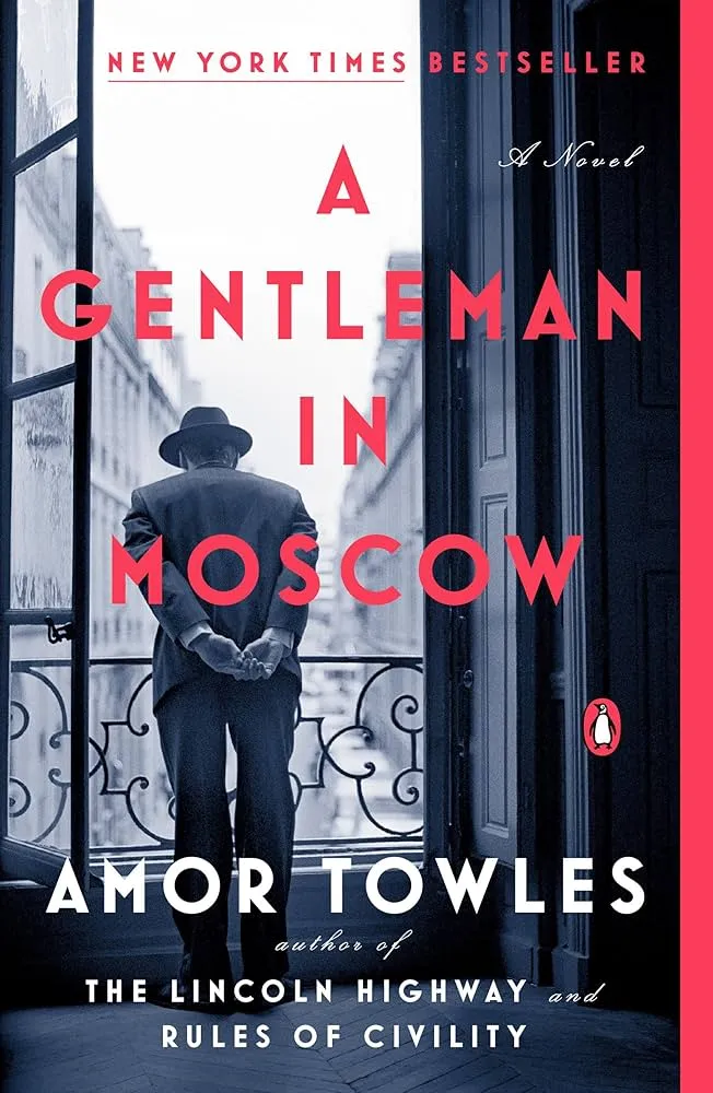 A Gentleman in Moscow Novel by Amor Towles