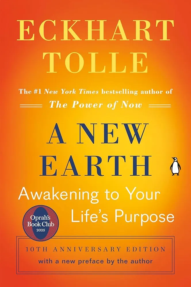 A New Earth: Awakening to Your Life’s Purpose Book by Eckhart Tolle