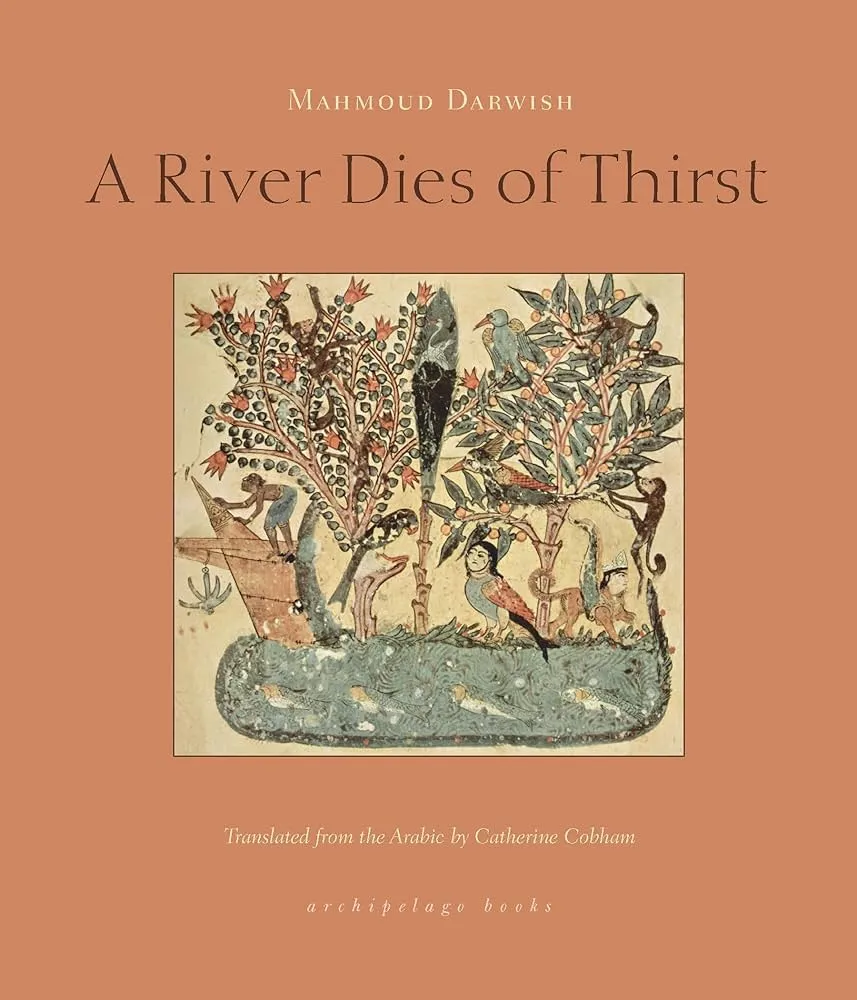 A River Dies of Thirst Book by Mahmoud Darwish