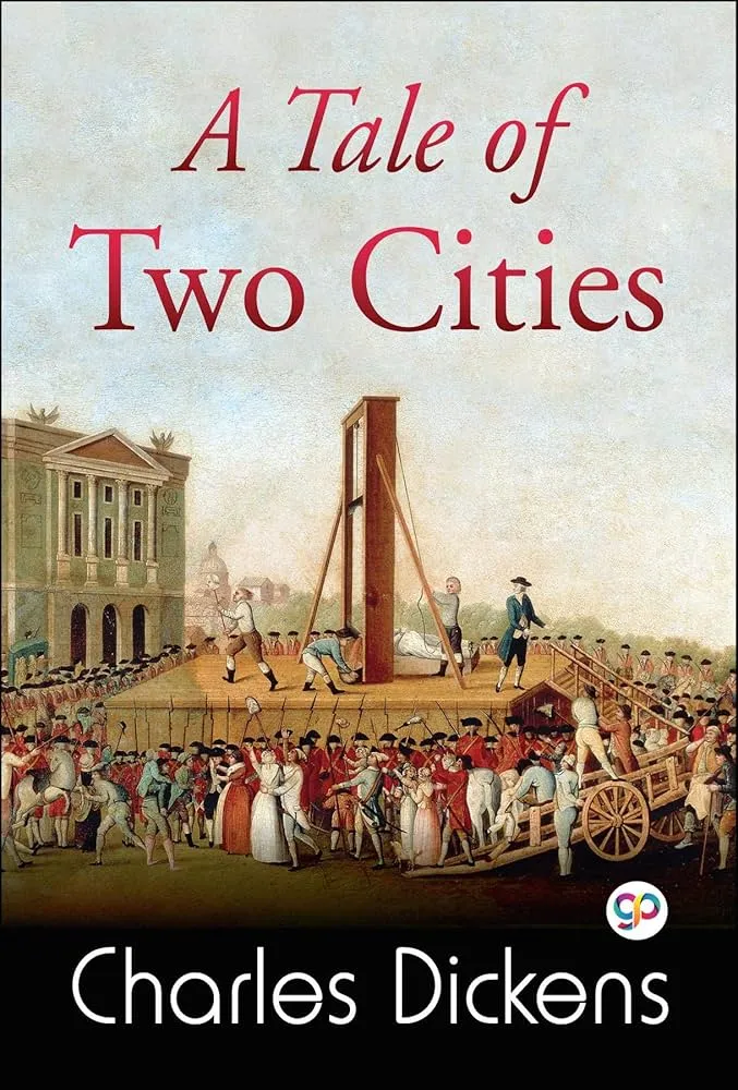A Tale of Two Cities Novel by Charles Dickens